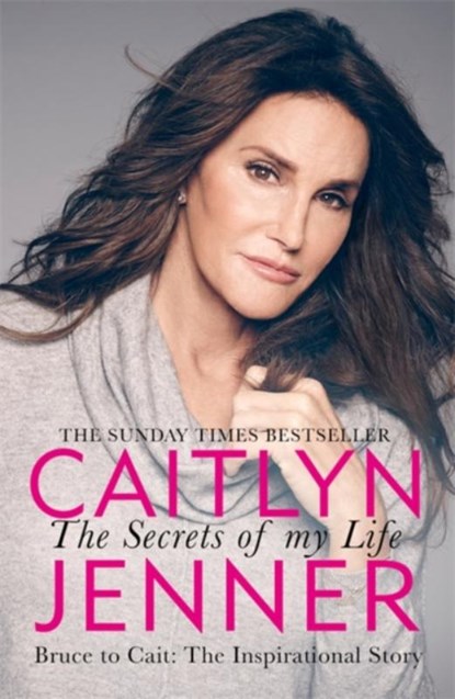 The Secrets of My Life, Caitlyn Jenner - Paperback - 9781409173960