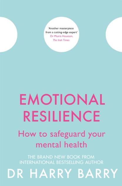 Emotional Resilience, Dr Harry Barry - Paperback - 9781409174578
