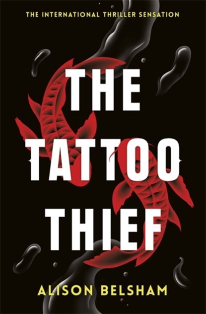 The Tattoo Thief, Alison Belsham - Paperback - 9781409175124