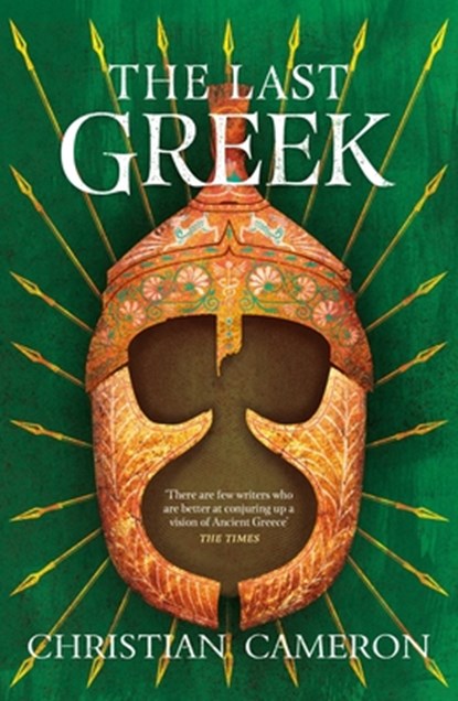 The Last Greek, Christian Cameron - Paperback - 9781409176602