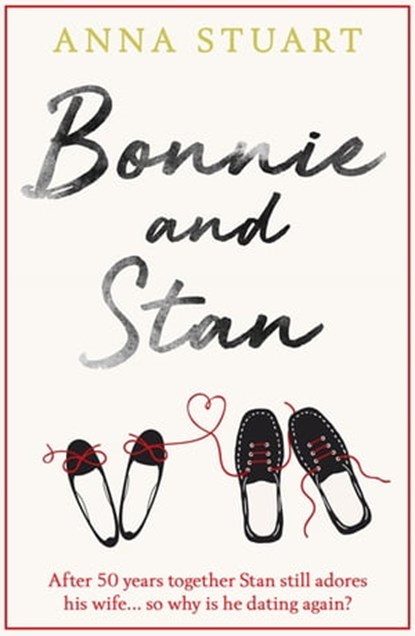 Bonnie and Stan, Anna Stuart - Ebook - 9781409177647