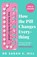 How the Pill Changes Everything, Sarah E Hill - Paperback - 9781409178842