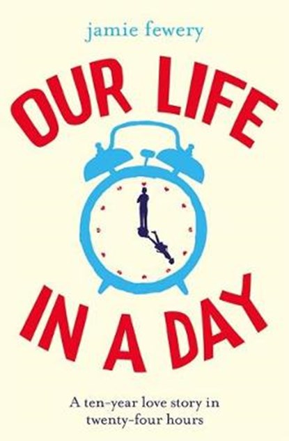 Our Life in a Day, Jamie Fewery - Paperback - 9781409179030