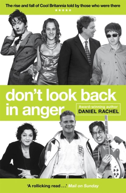 Don't Look Back In Anger, Daniel Rachel - Paperback - 9781409180722