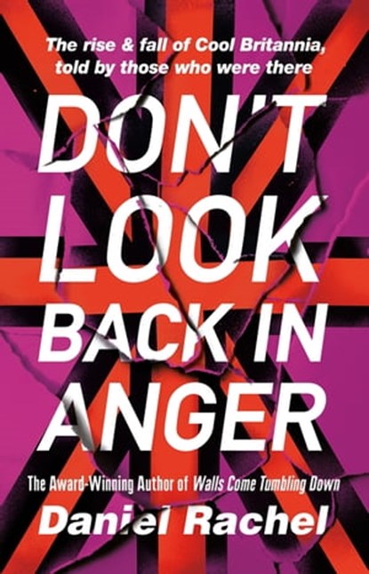 Don't Look Back In Anger, Daniel Rachel - Ebook - 9781409180739