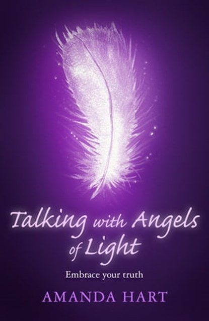 Talking with Angels of Light, Amanda Hart - Ebook - 9781409181033