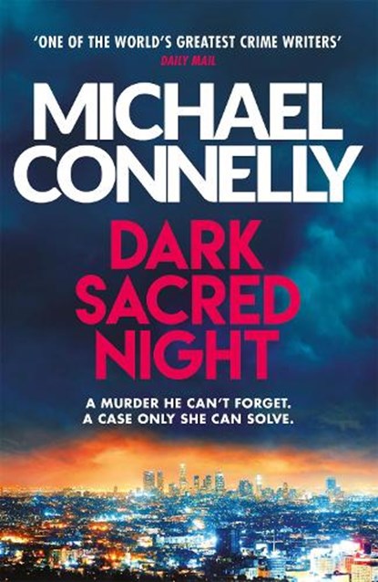 Dark Sacred Night, Michael Connelly - Paperback - 9781409182740