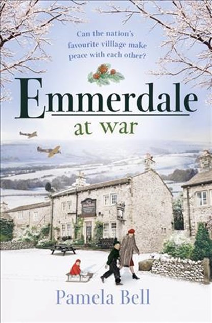 Emmerdale at War, Pamela Bell - Gebonden - 9781409185062