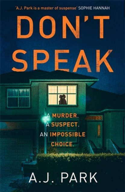 Don't Speak, A. J. Park - Paperback - 9781409187479