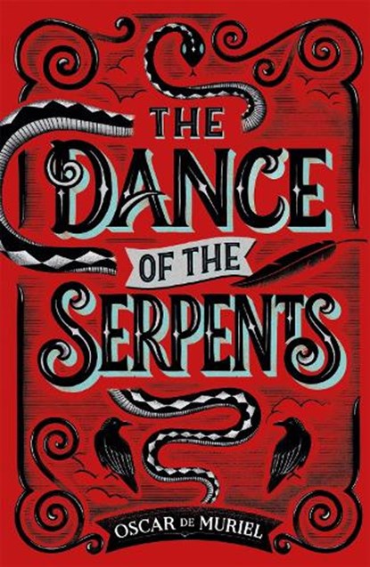 The Dance of the Serpents, Oscar de Muriel - Paperback - 9781409187677