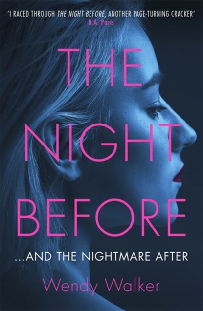 The Night Before, Wendy Walker - Paperback - 9781409190028