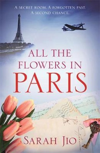 All the Flowers in Paris, Sarah Jio - Paperback - 9781409190738