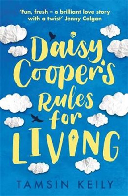 Daisy Cooper's Rules for Living, Tamsin Keily - Gebonden - 9781409191018