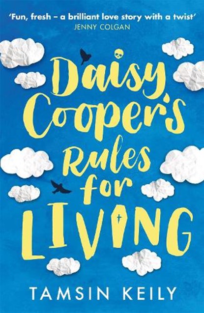 Daisy Cooper's Rules for Living, Tamsin Keily - Paperback - 9781409191032