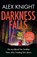 Darkness Falls, Alex Knight - Paperback - 9781409193692