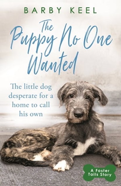 The Puppy No One Wanted, Barby Keel - Ebook - 9781409194705