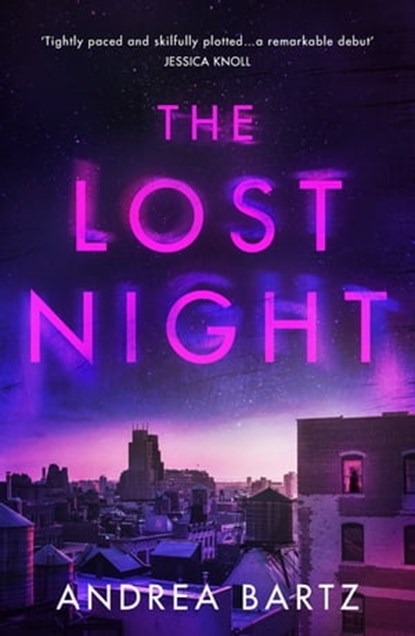 The Lost Night, Andrea Bartz - Ebook - 9781409196754