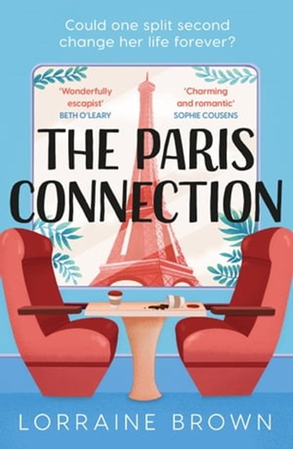 The Paris Connection, Lorraine Brown - Ebook - 9781409198406