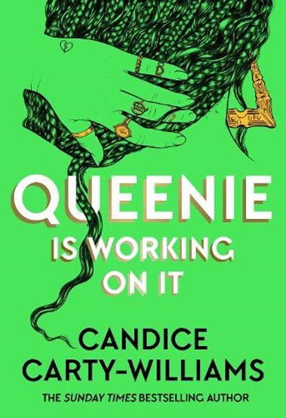 Queenie is Working on It, Candice Carty-Williams - Gebonden - 9781409198970