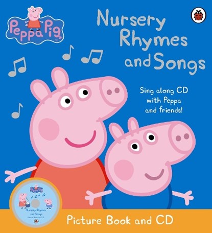 Peppa Pig: Nursery Rhymes and Songs, Peppa Pig - Paperback - 9781409305088