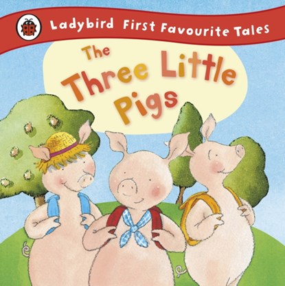 The Three Little Pigs: Ladybird First Favourite Tales, Nicola Baxter - Gebonden - 9781409306320