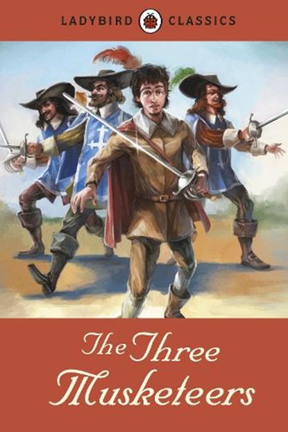 Ladybird Classics: The Three Musketeers, Alexandre Dumas - Gebonden - 9781409313557