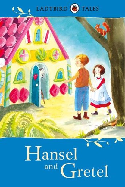 Ladybird Tales: Hansel and Gretel, SOUTHGATE,  Vera - Gebonden - 9781409314158