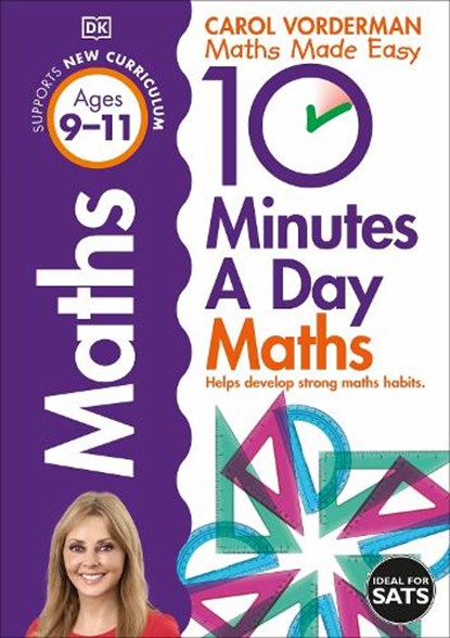 10 Minutes A Day Maths, Ages 9-11 (Key Stage 2), Carol Vorderman - Paperback - 9781409365433
