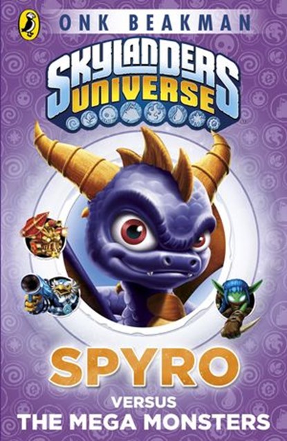 Skylanders Mask of Power: Spyro versus the Mega Monsters, Onk Beakman - Ebook - 9781409391463