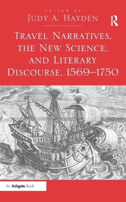 Travel Narratives, the New Science, and Literary Discourse, 1569-1750, Judy A. Hayden - Gebonden - 9781409420422