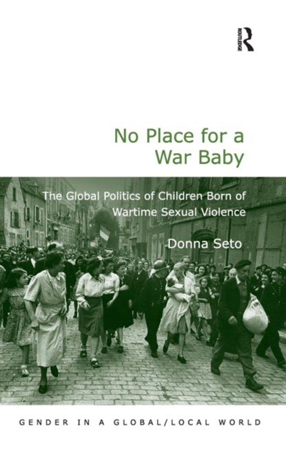 No Place for a War Baby, Donna Seto - Gebonden - 9781409449232