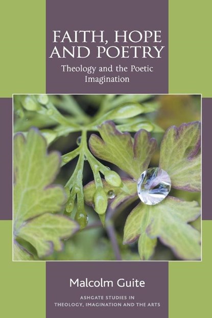 Faith, Hope and Poetry, Malcolm Guite - Paperback - 9781409449362