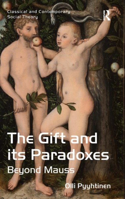 The Gift and its Paradoxes, Olli Pyyhtinen - Gebonden - 9781409450979