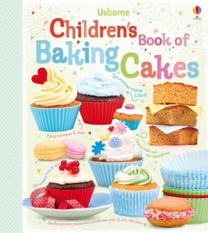 Children's Book of Baking Cakes, Abigail Wheatley - Overig - 9781409523369