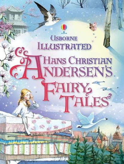 Illustrated Hans Christian Andersen's Fairy Tales, Anna Milbourne ; Gillian Doherty ; Ruth Brocklehurst - Gebonden - 9781409523390