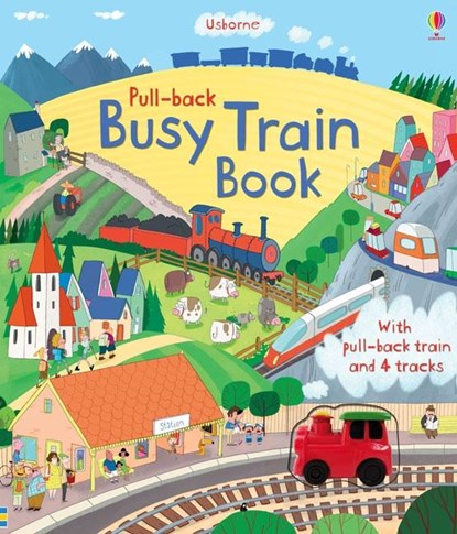 Pull-back Busy Train Book, Fiona Watt - Gebonden - 9781409550341
