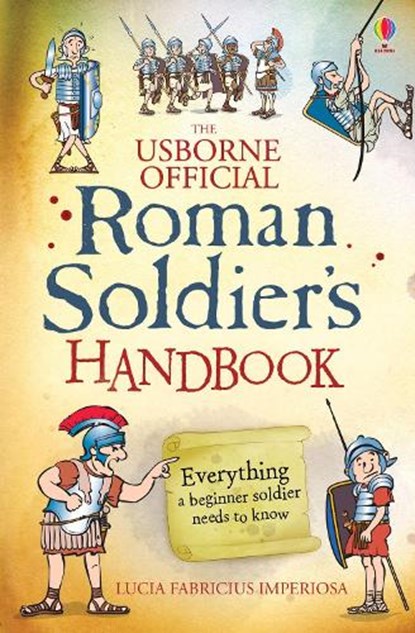 Roman Soldier's Handbook, Lesley Sims - Paperback - 9781409567745