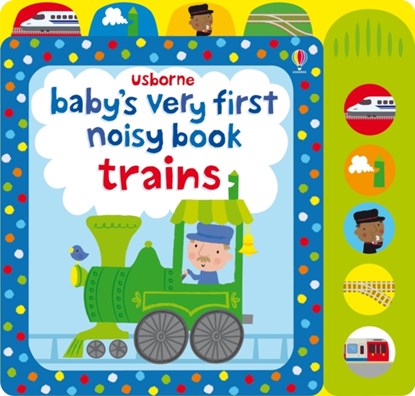Baby's Very First Noisy Book Trains, Fiona Watt - Gebonden - 9781409581550