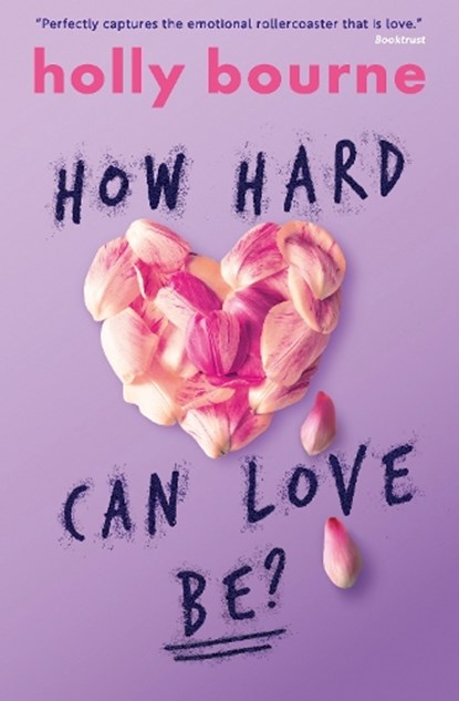 How Hard Can Love Be?, Holly Bourne - Paperback - 9781409591221