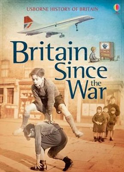 Britain Since the War, Henry Brook ; Ian McNee - Gebonden - 9781409599746