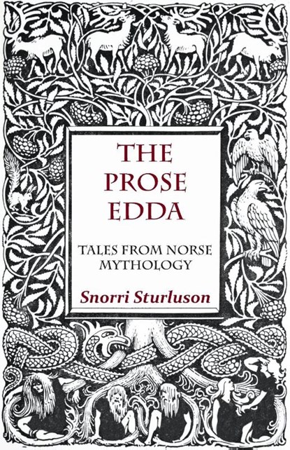 The Prose Edda - Tales From Norse Mythology, Snorri Sturluson - Paperback - 9781409727613