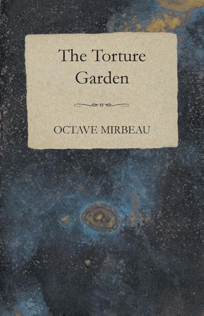 The Torture Garden, Octave Mirbeau - Paperback - 9781409727682