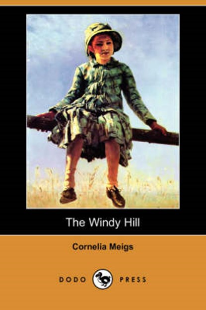 The Windy Hill, MEIGS,  Cornelia - Paperback - 9781409923626