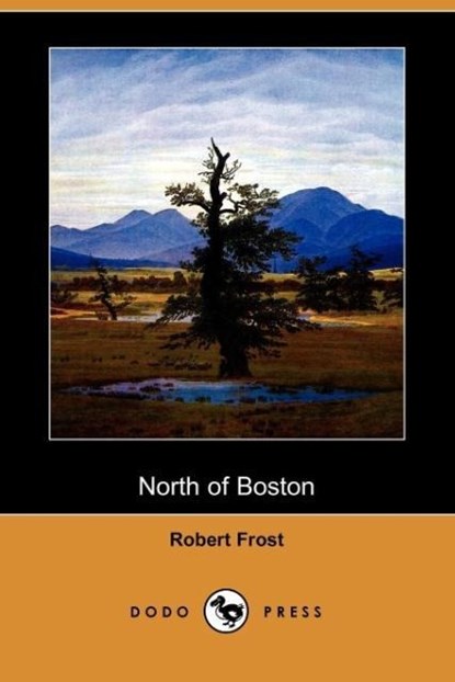 North of Boston (Dodo Press), Robert Frost - Paperback - 9781409929024