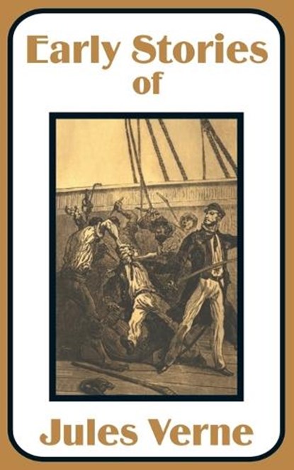 Early Stories of Jules Verne, Jules Verne - Paperback - 9781410100269