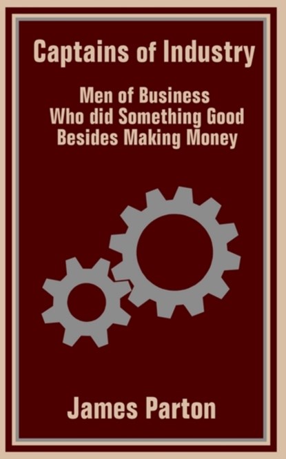 Captains of Industry, James Parton - Paperback - 9781410100627