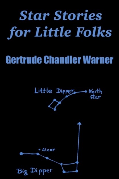 Star Stories for Little Folks, Gertrude Chandler Warner - Paperback - 9781410102423