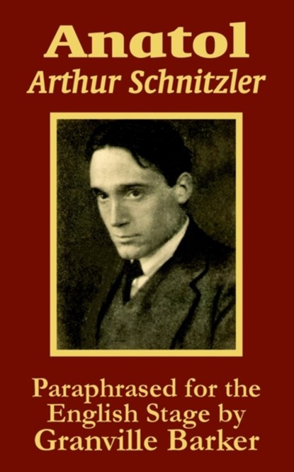 Anatol, Arthur Schnitzler - Paperback - 9781410102942