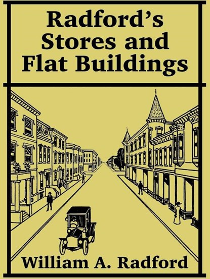 Radford's Stores and Flat Buildings, William a Radford - Paperback - 9781410104427