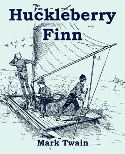 Huckleberry Finn (Large Print Edition), Mark Twain - Paperback - 9781410107121